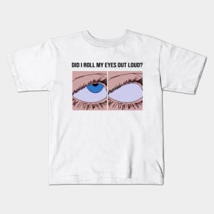 Eyeroll meme design Kids T-Shirt